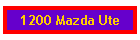 1200 Mazda Ute